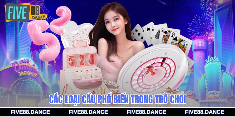 Các loại cầu phổ biến trong trò chơi
